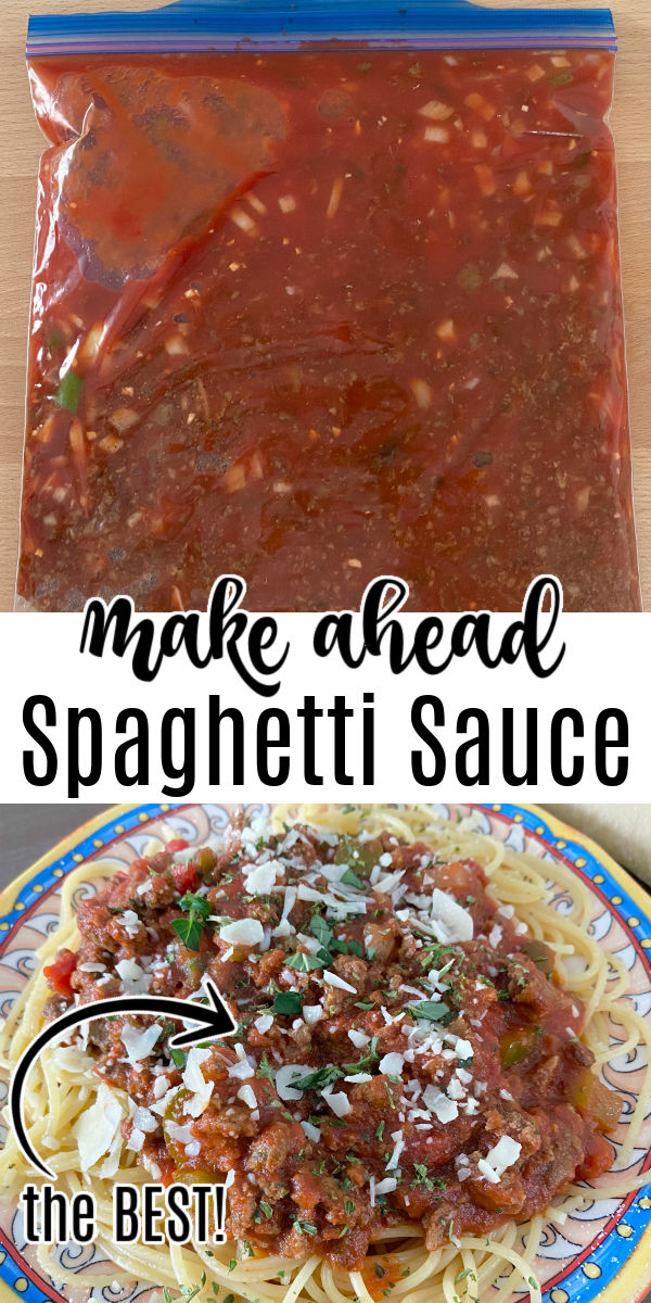 bag of red sauce at top, plate of noodles topped with sauce and sprinkled with cheese on bottom. Text "Make Ahead Spaghetti Sauce the BEST!"