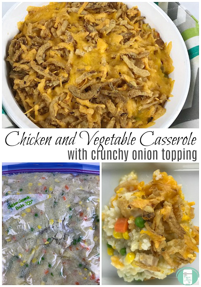 Chicken and Vegetable Casserole with crunchy onion topping freezer meal