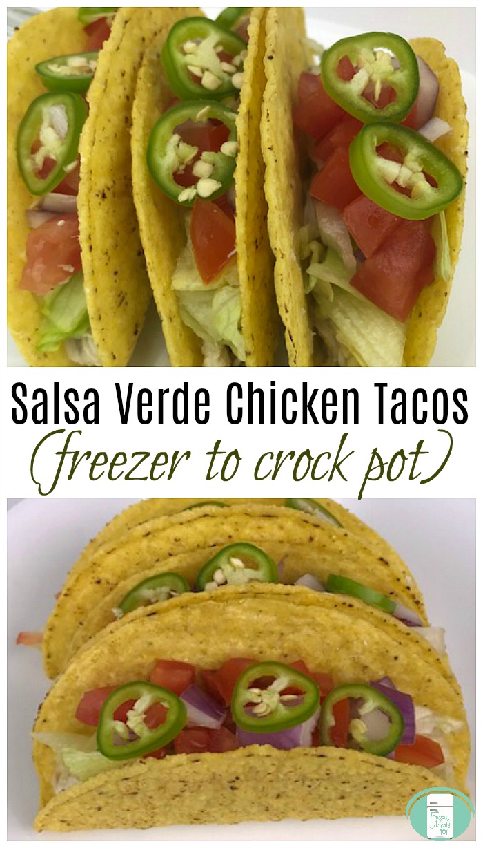 Salsa Verde Chicken Tacos - freezer to crock pot or Instant Pot #freezermeals101 #crockpotrecipes #tacorecipes #tacotuesday #instantpot #slowcooker