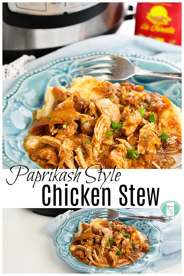Paprikash Chicken Stew in the Instant Pot #instantpotmeals #instantpotrecipes #freezermeals101 #paprikash #chickenstew #chickenrecipes 