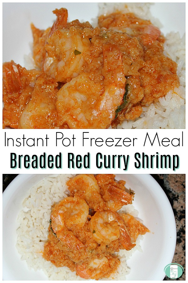 Instant Pot Breaded Red Curry Shrimp Freezer Meal #freezermeals101 #freezercooking #seafoodrecipes #whatsfordinner