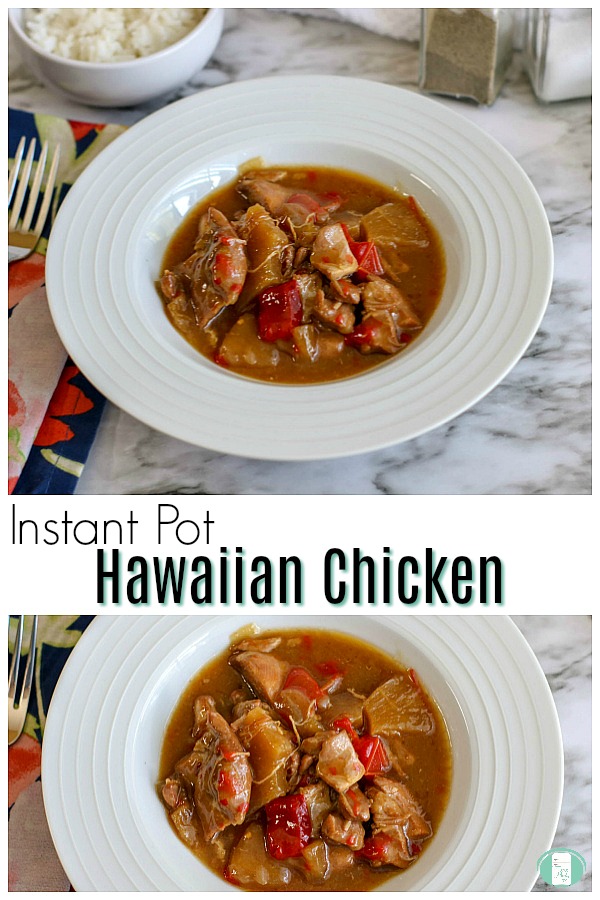 a white bowl sits on a marble surface. In the bowl is an orangey red stew with chunks of red pepper, pineapple, and chicken visible. The text reads "Instant Pot Hawaiian Chicken" #hawaiian #freezermeals101 #chickendinner #InstantPotmeals