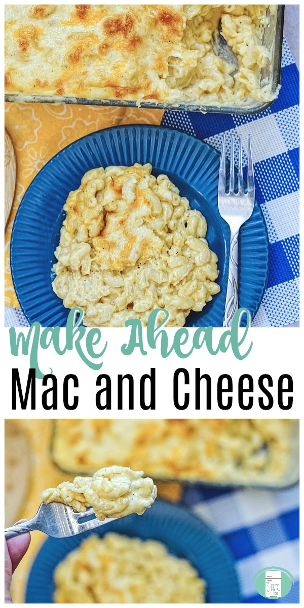 a baking dish with cheesy baked macaroni and cheese in it and one scoop missing while a blue plate is filled with macaroni and cheese nearby with a fork on the side of the plate. The text reads "Make Ahead Mac and Cheese" #makeahead #freezermeals101 #macandcheese 