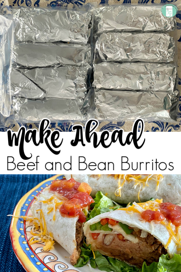 tin foil wrapped burritos on top and burrito topped with tomatoes and cheese on a bed of lettuce on bottom with text that reads "Make Ahead Beef and Bean Burritos" #freezermeals101 #makeahead #beefbeanburritos