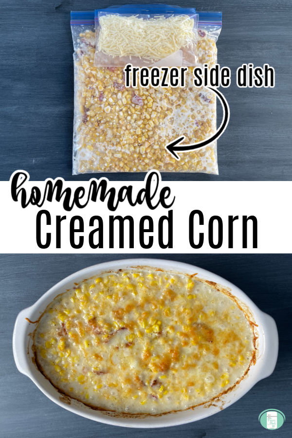 clear plastic bag filled with ingredients for homemade creamed corn on top and then the baked dish on bottom