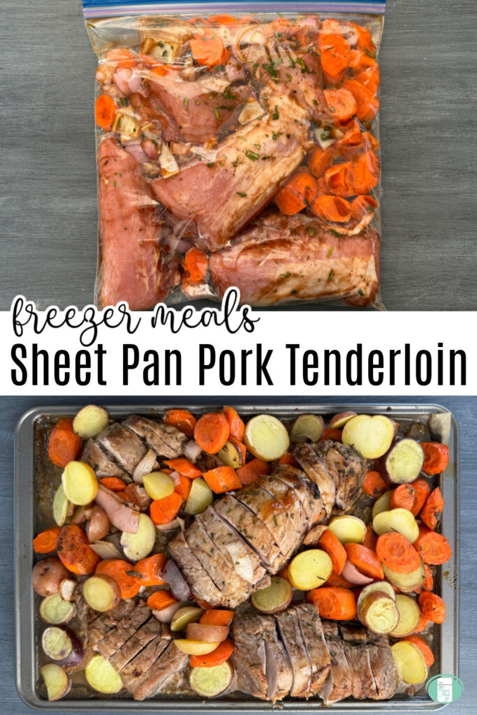 Top half of the image shows all of the ingredients in a freezer meal bag. Bottom half of image shows the finished pork tenderloin, carrots, baby potatoes on a sheet pan ready to be served.