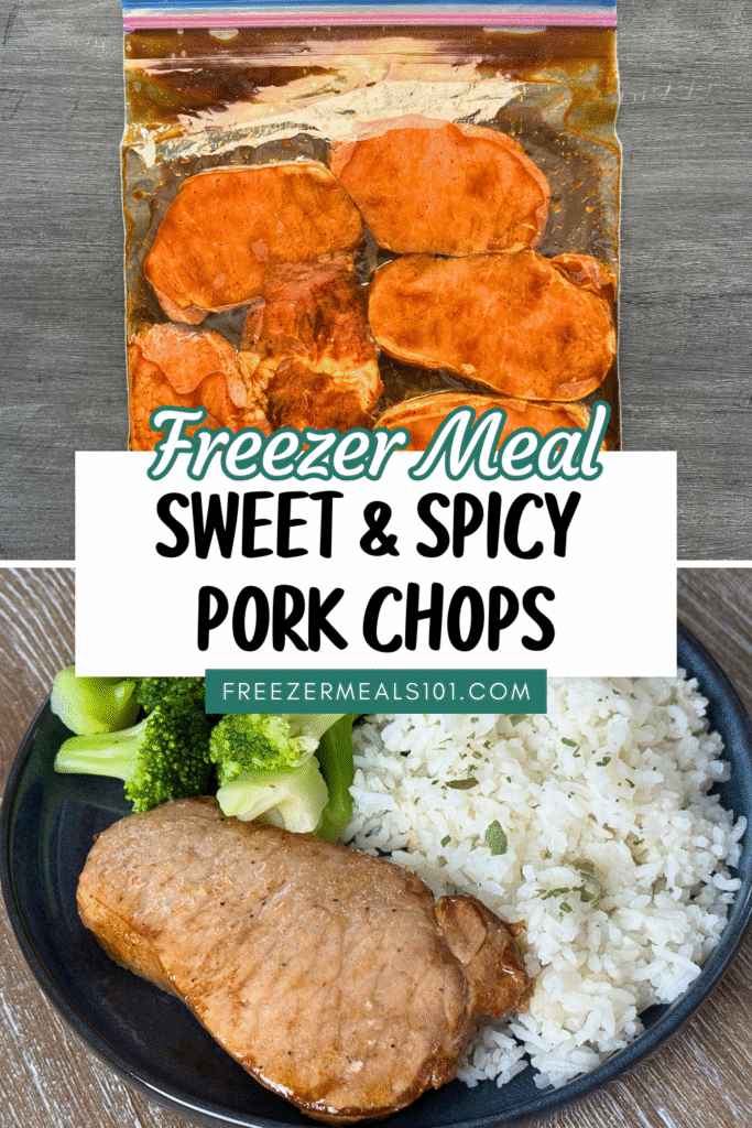 The top half of this image shows the pork in a freezer-quality bag, marinating. The bottom half of the image shows the plated dish with rice and broccoli. Text in the center says "Freezer Meal Sweet and Spicy Pork Chops" and "FreezerMeals101.com".