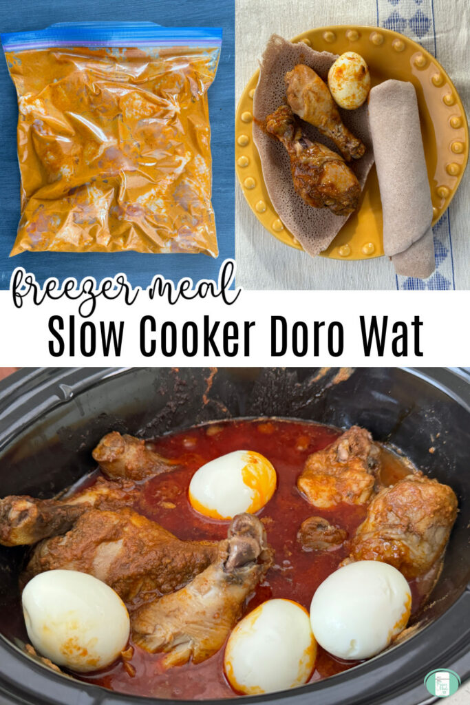The top half of the image shows all of the ingredients in a bag for the freezer, next to a plate of the finished dish served over injera. The bottom half of the image shows the ingredients in a slow cooker. In the center, text reads "freezer meal Slow Cooker Doro Wat."