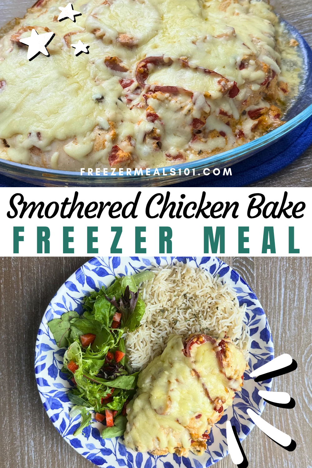 Freezer meal smothered chicken bake covered in cheese, in a dish and then served with rice and salad